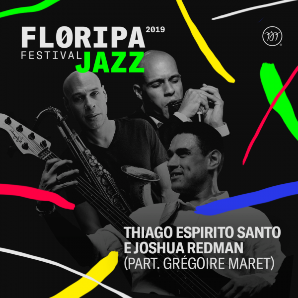 Dia-17---Floripa-Jazz-Festival---Thiago-Esprito-Santo-e-Joshua-Redman-Feat.--Grgoire-Maret