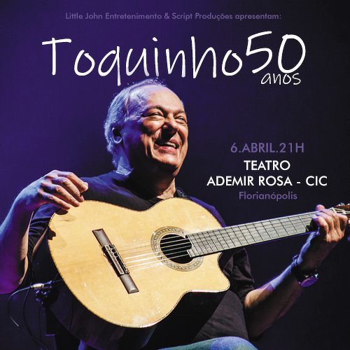 Dia-06---Toquinho---50-anos